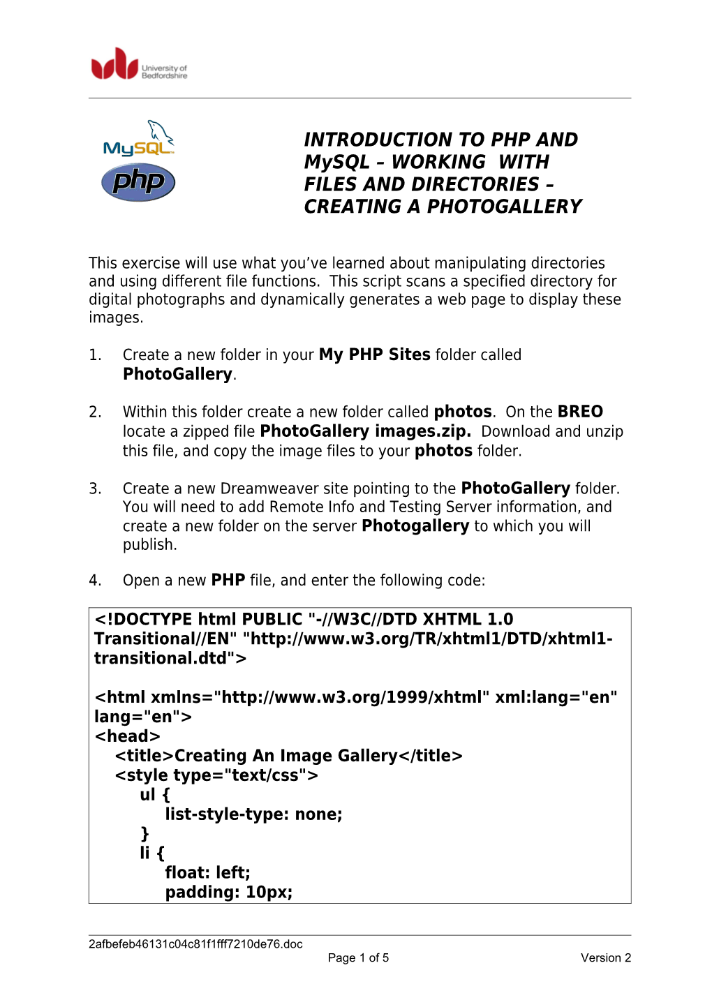 INTRODUCTION to PHP and Mysql WORKING with FILES and DIRECTORIES CREATING a PHOTOGALLERY