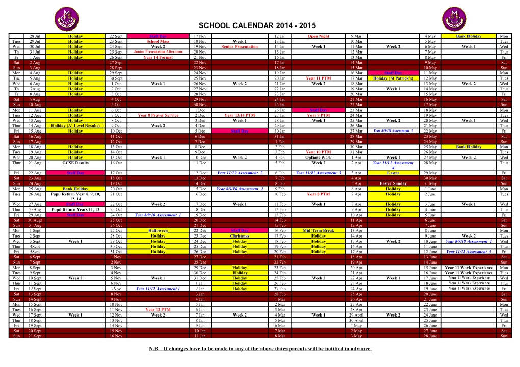 N.B If Changes Have to Be Made to Any of the Above Dates Parents Will Be Notified in Advance