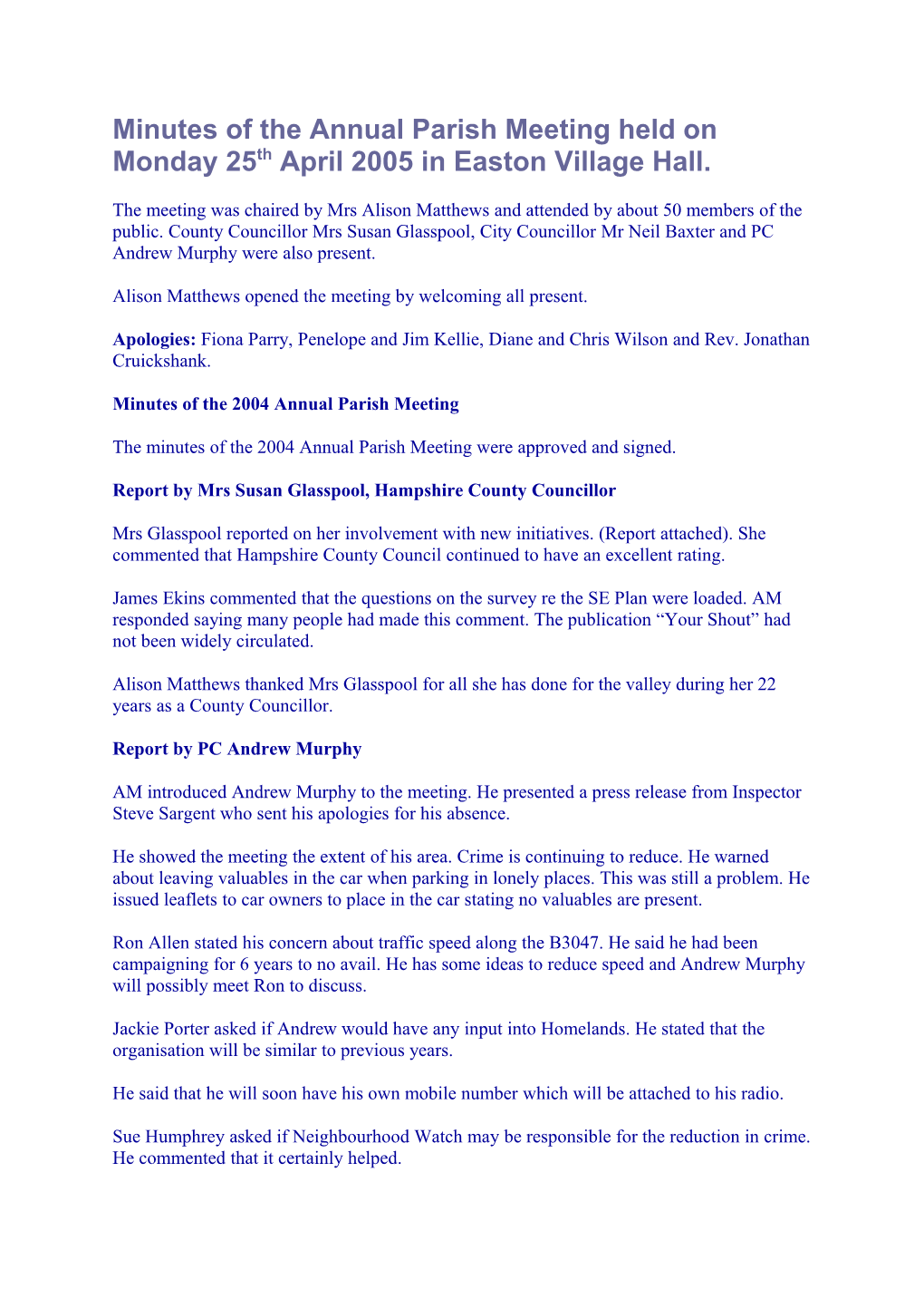 Minutes of the Annual Parish Meeting Held on Monday 25Th April 2005 in Easton Village Hall