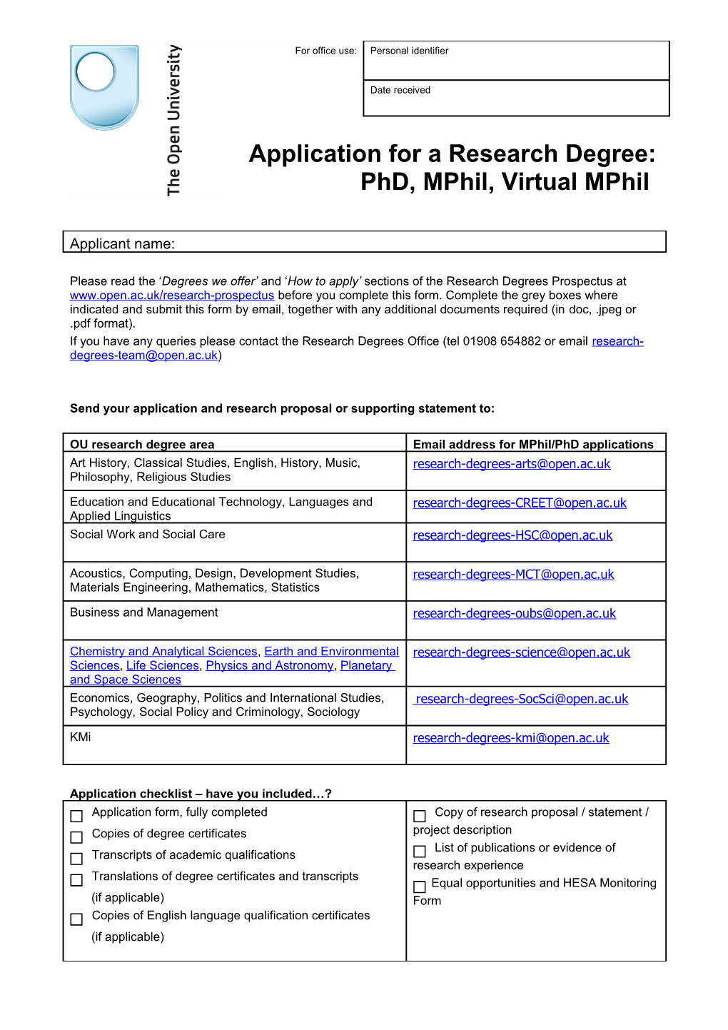 Send Your Application and Research Proposal Or Supporting Statement To