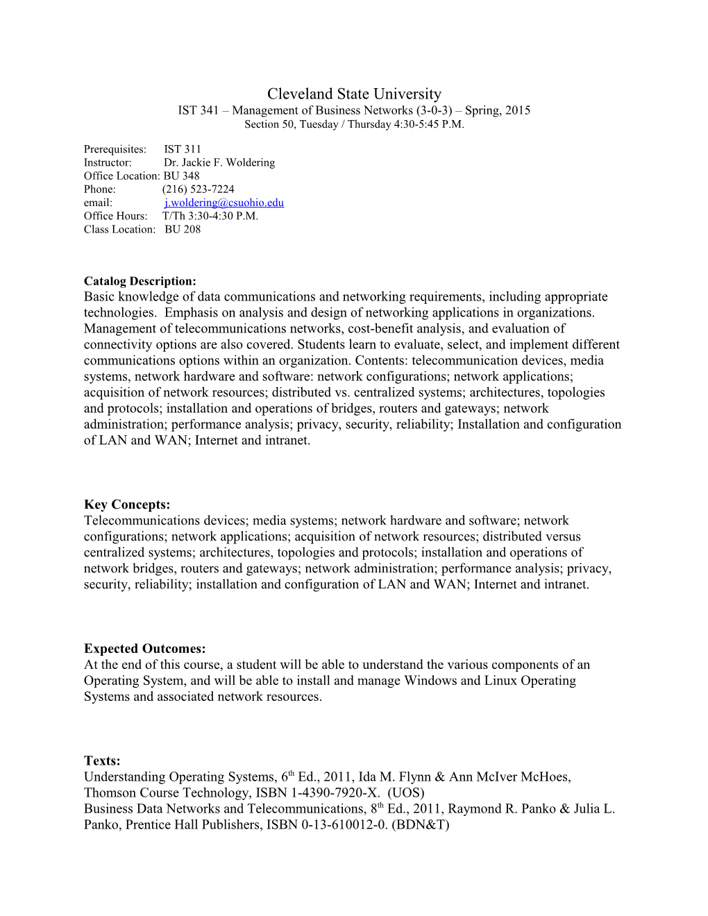 Cleveland State University IST 341 Management of Business Networks (3-0-3) Spring, 2015