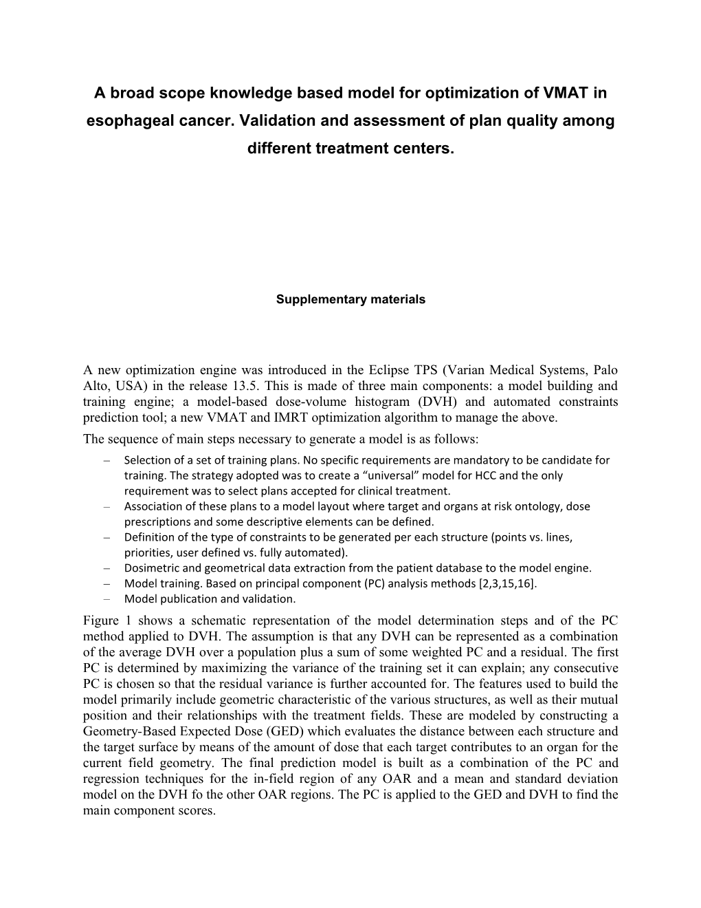 A Broad Scope Knowledge Based Model for Optimization of VMAT in Esophageal Cancer. Validation