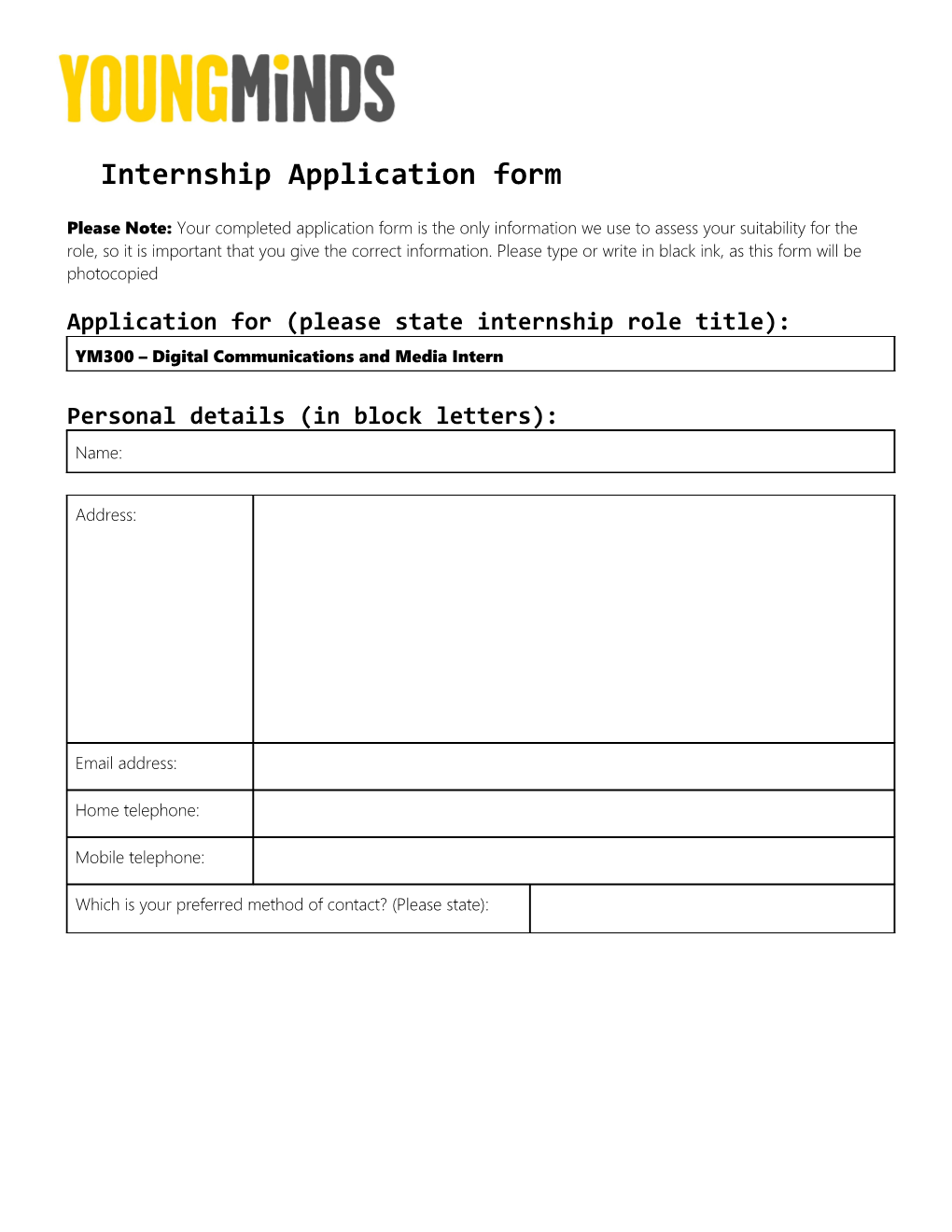 Application for (Please State Internshiprole Title)