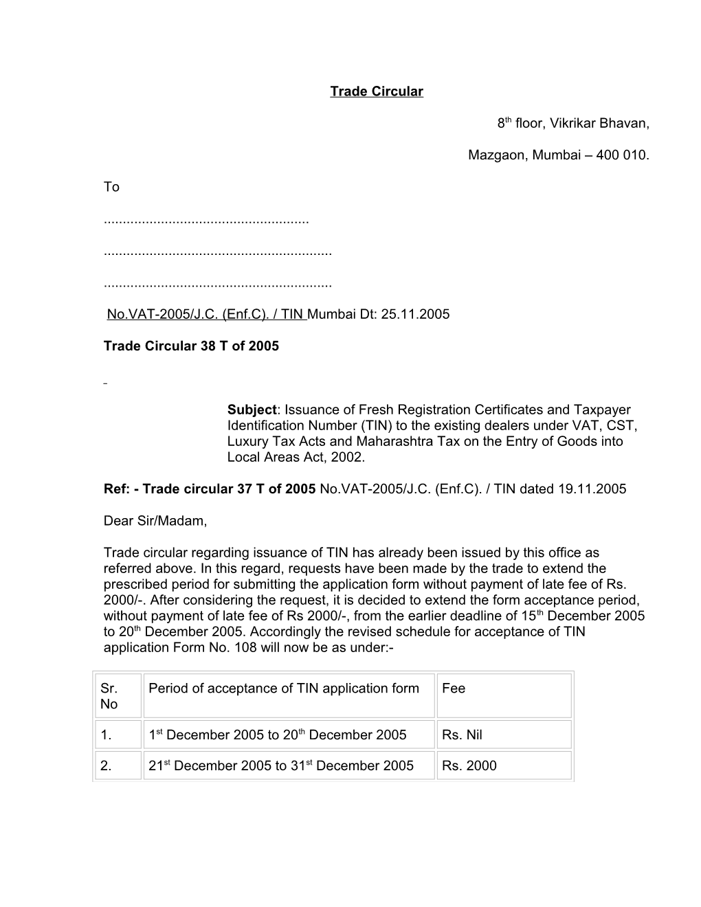 No.VAT-2005/J.C. (Enf.C). / TIN Mumbai Dt: 25.11.2005