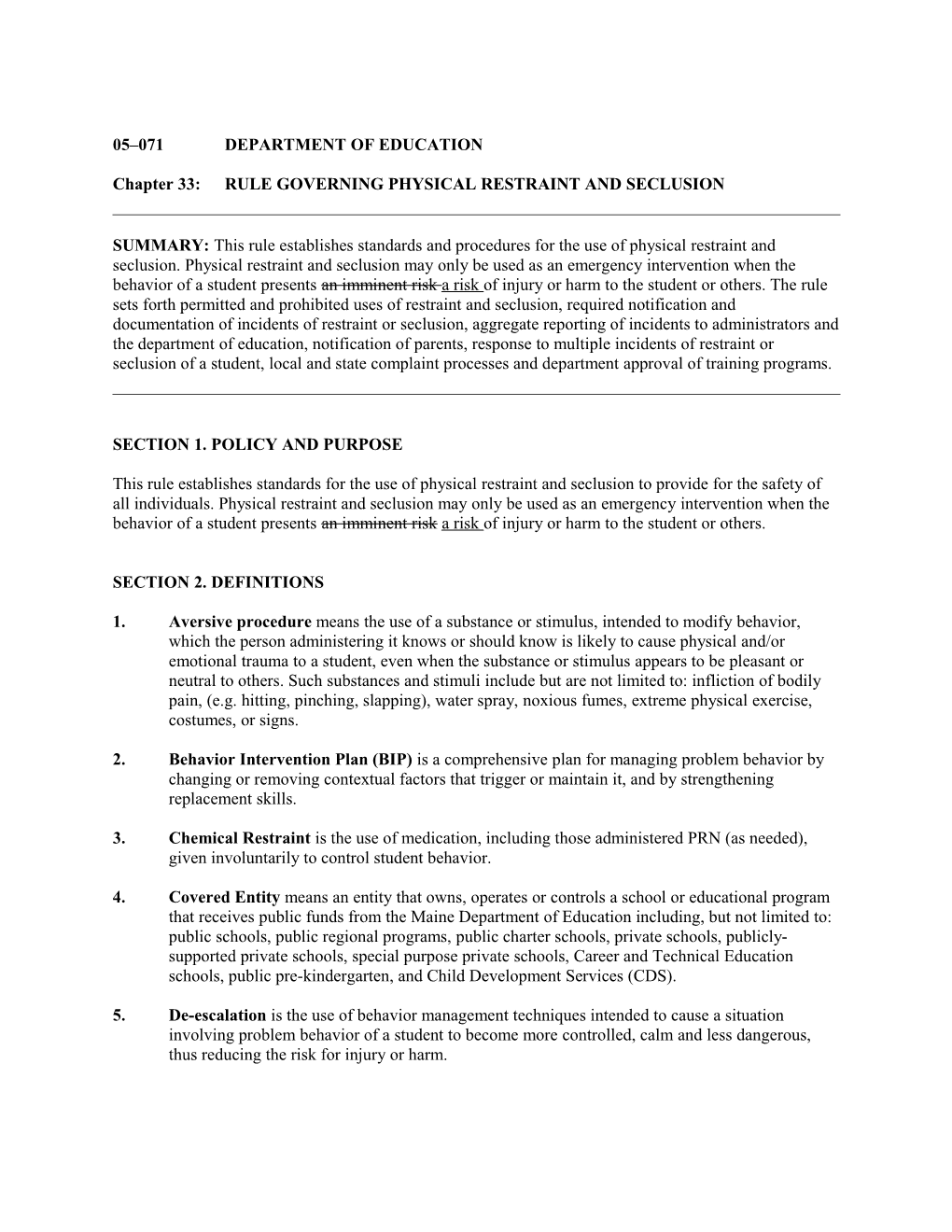 Chapter 33:RULE GOVERNING PHYSICAL RESTRAINT and SECLUSION