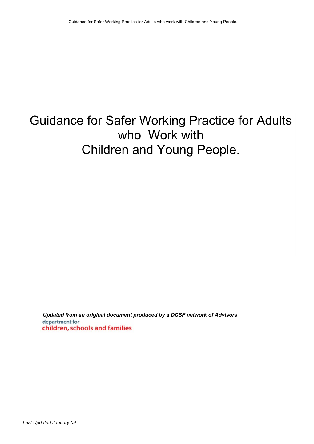 Guidance for Safer Working Practice Working with Children and Young People