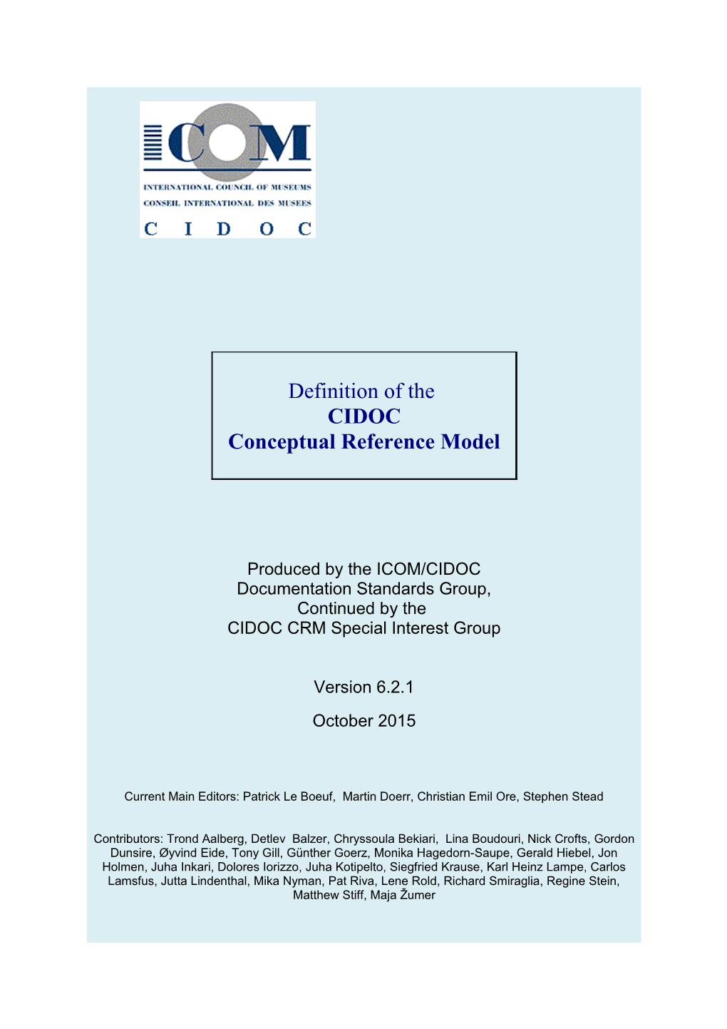 Definition of the CIDOC Conceptual Reference Model