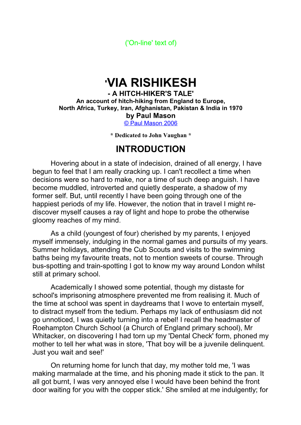 'Via Rishikesh' Introduction