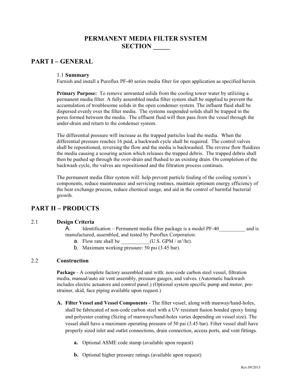 Permanent Media Filter System