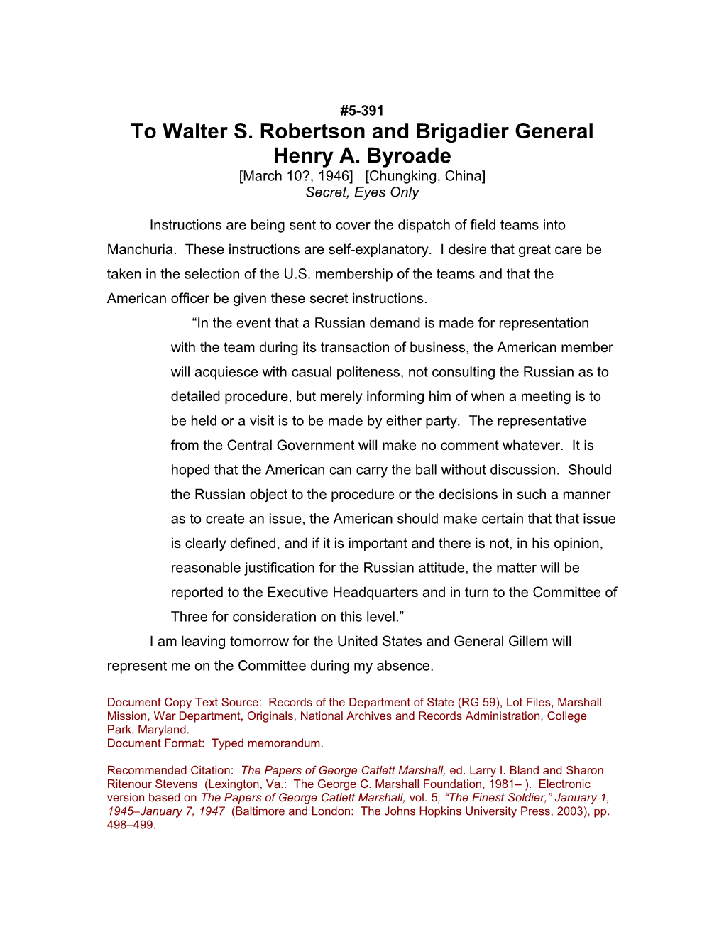 To Walter S. Robertson and Brigadier General Henry A. Byroade