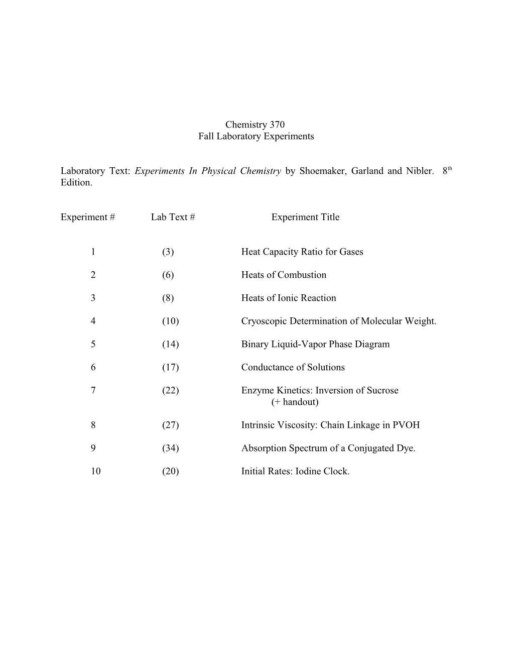 Laboratory Text: Experiments in Physical Chemistry by Shoemaker, Garland and Nibler. 8Th