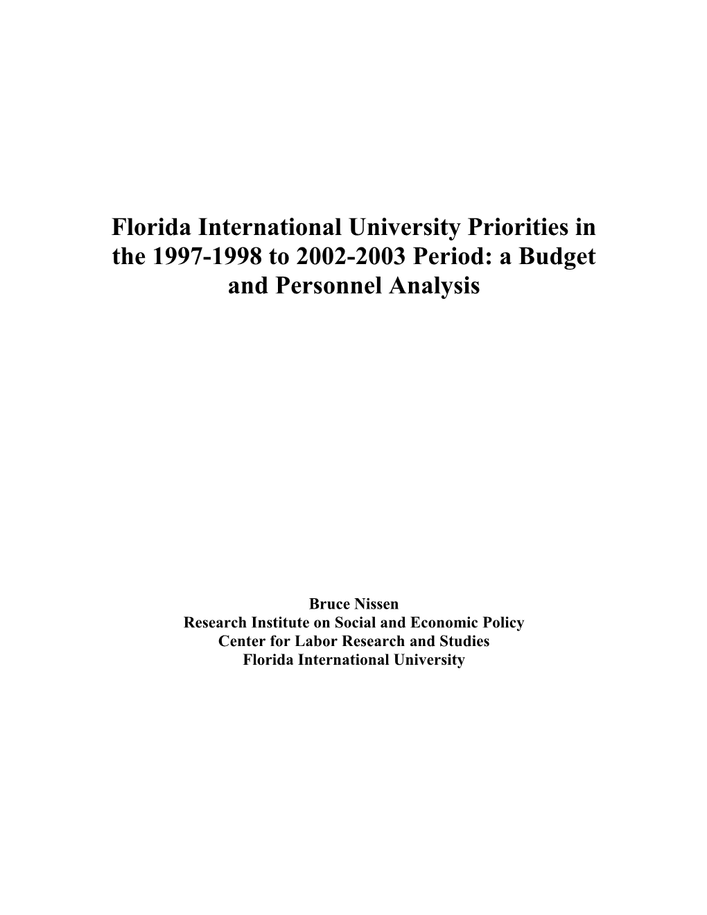 Florida International University Priorities in the 1997-1998 to 2002-2003 Period: a Budget