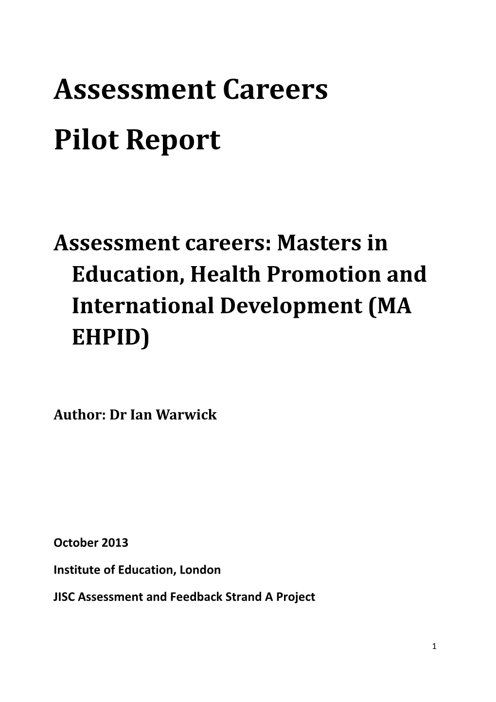 Assessment Careers: Masters in Education, Health Promotion and International Development