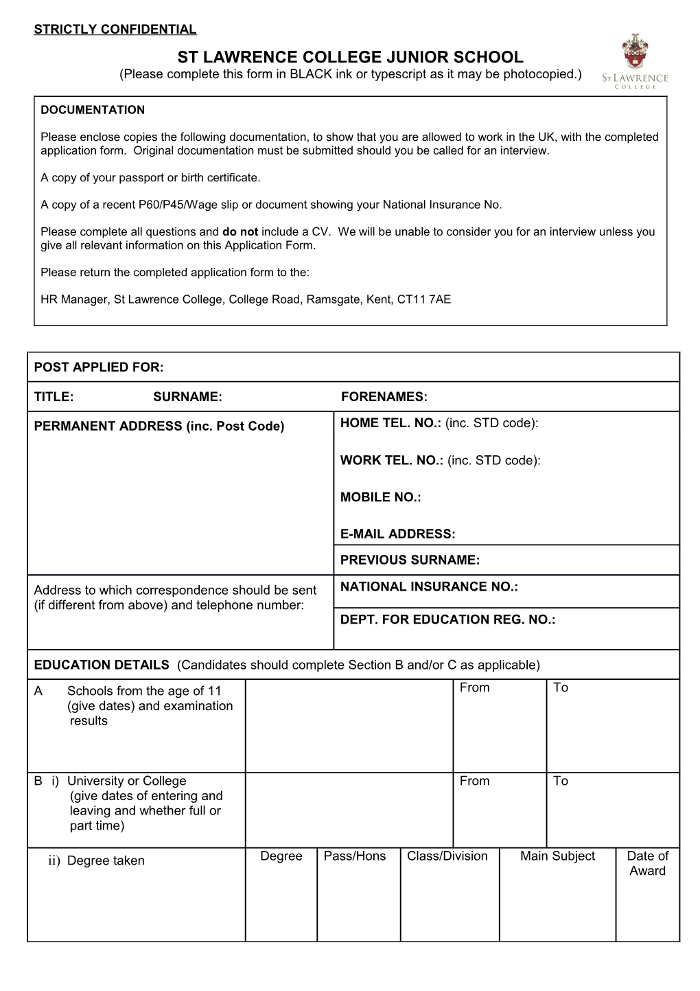 Please Complete This Form in BLACK Ink Or Typescript As It May Be Photocopied.