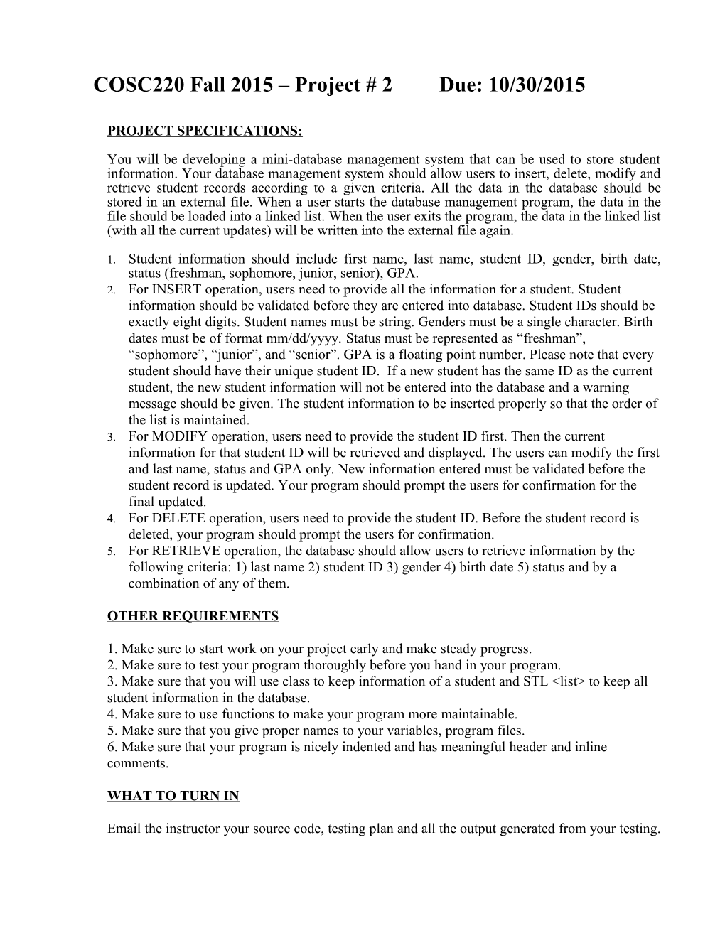 COSC 220 Project One: Baffles (Due Date: Feb 27, 2002)