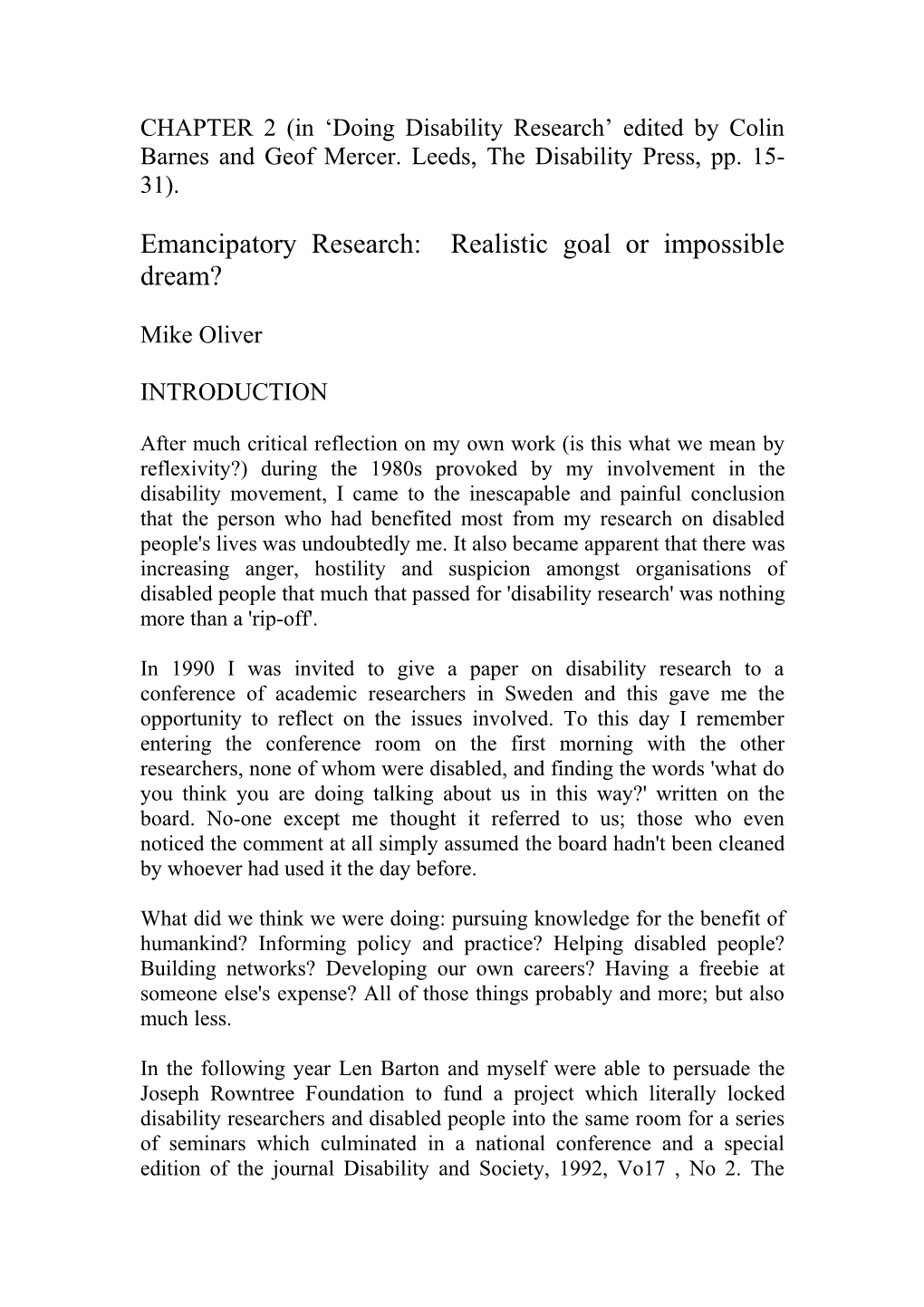 Emancipatory Research: Realistic Goal Or Impossible Dream?