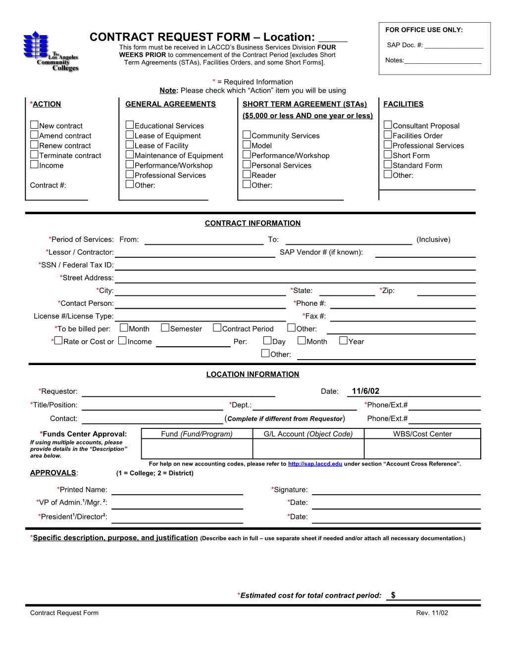 This Form Must Be Received in LACCD S Business Services Division FOUR WEEKS PRIOR To