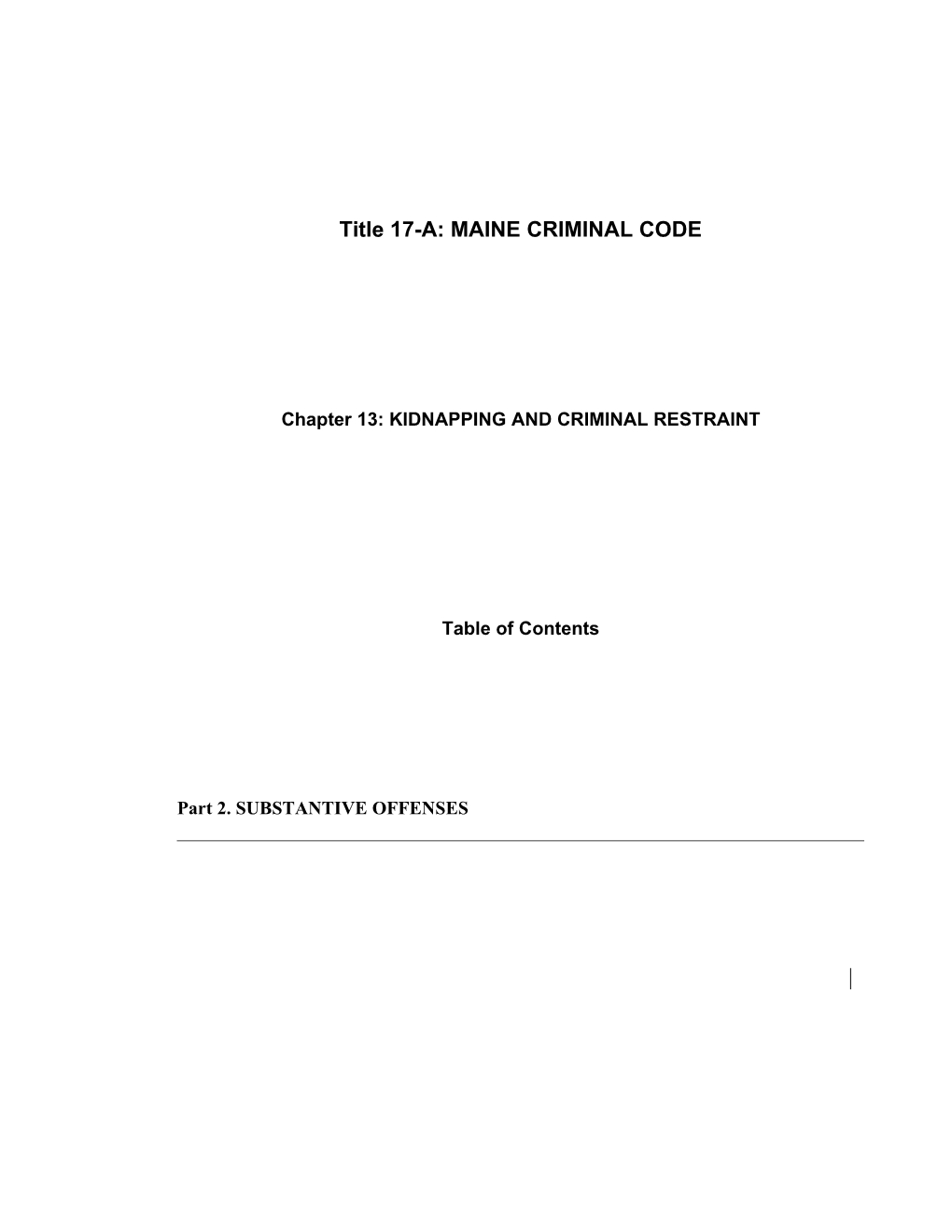 MRS Title 17-A, Chapter13: KIDNAPPING and CRIMINAL RESTRAINT