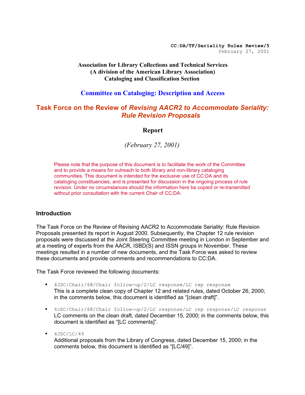 CC:DA Task Force on the Review of Revising AACR2 to Accommodate Seriality: Rule Revision