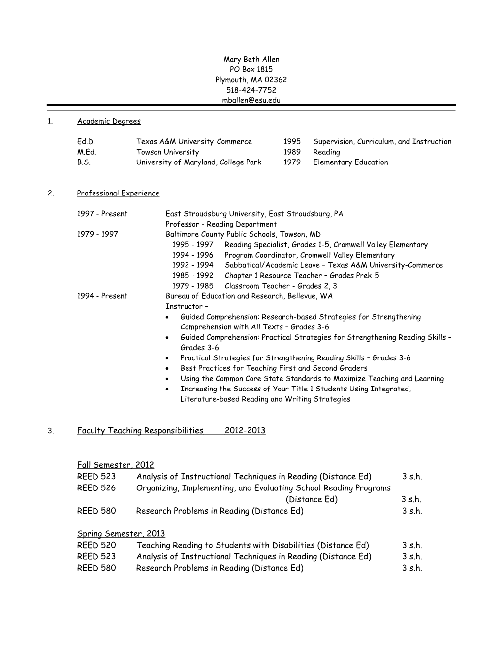 Ed.D. Texas A&M University-Commerce 1995 Supervision, Curriculum, and Instruction