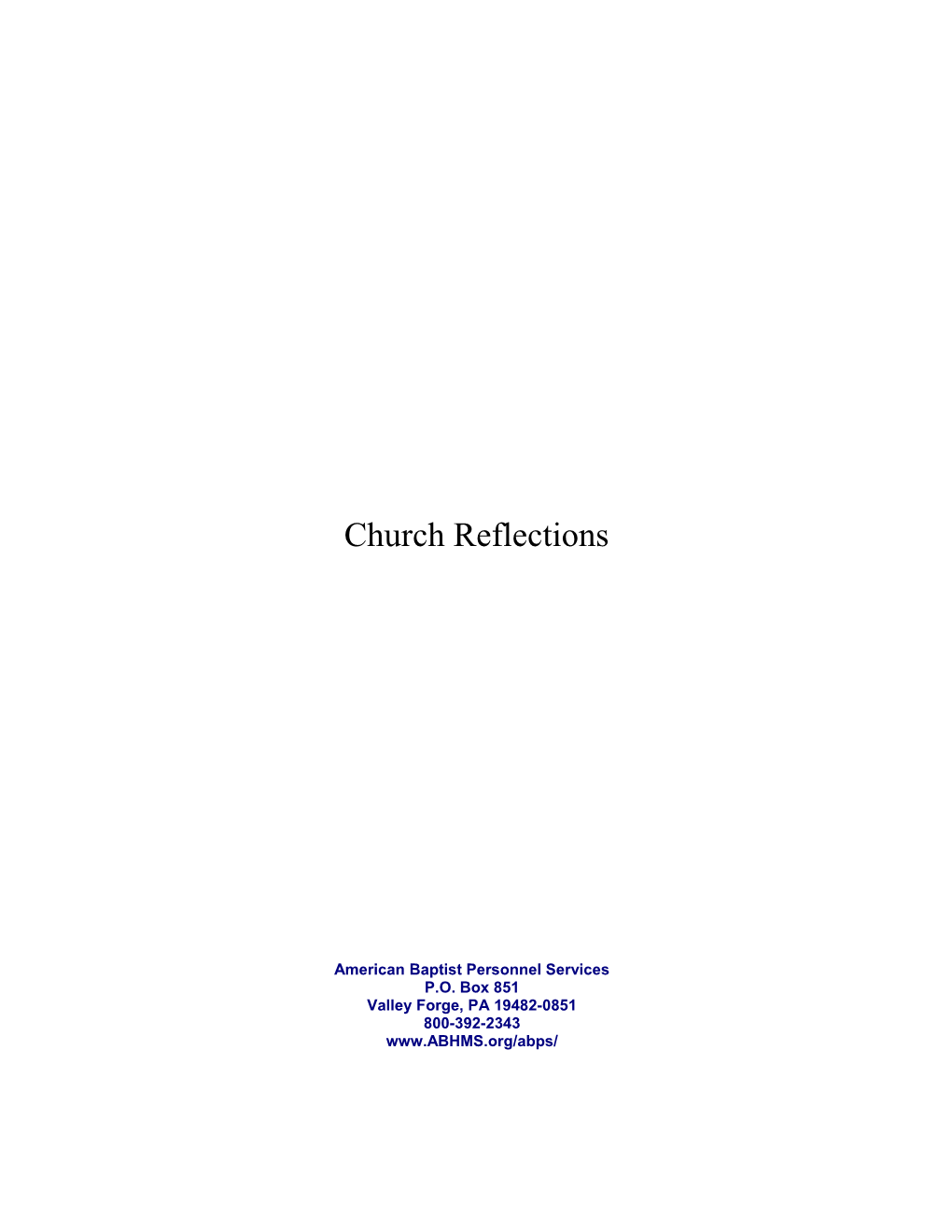 Church Reflections Is Based on the Doctor of Ministry Project