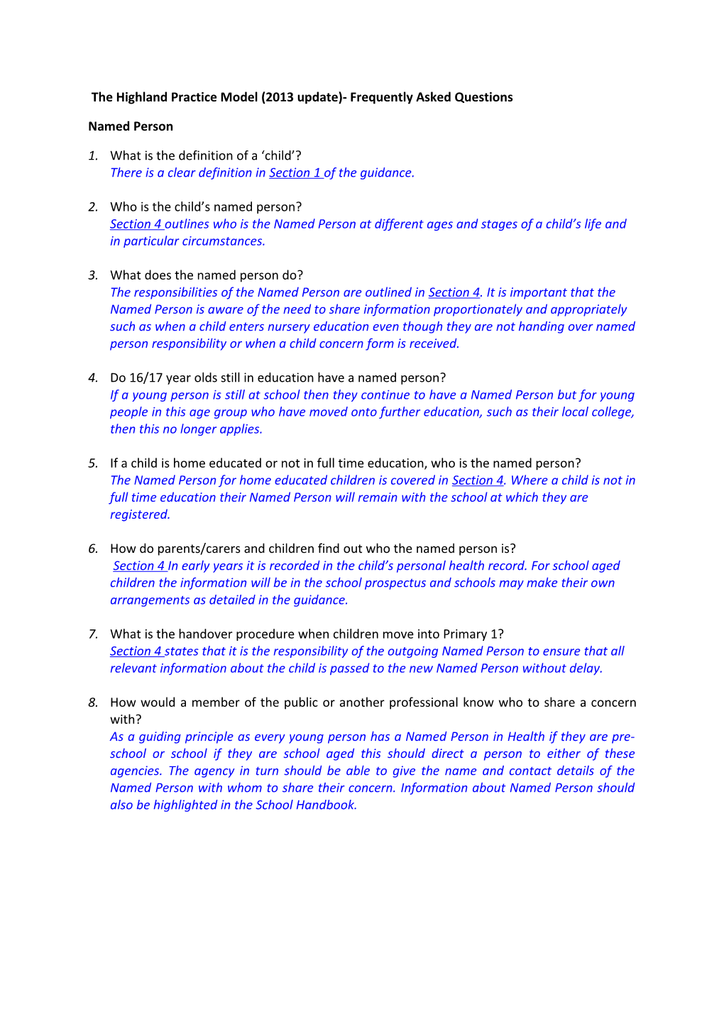 The Highland Practice Model (2013 Update) Frequently Asked Questions