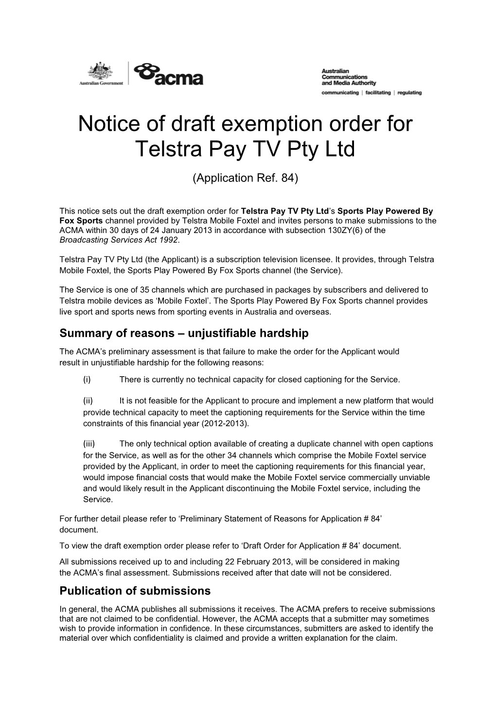 Notice of Draft Exemption Order for Telstra Pay TV Pty Ltd Cons #84