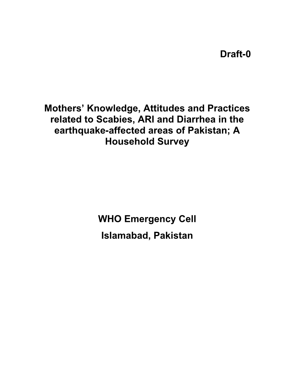 Mothers Knowledge, Attitudes and Practices Related to Scabies, ARI and Diarrhea in The