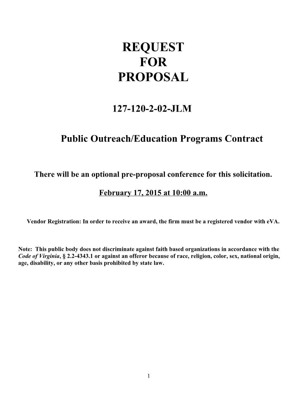 There Will Be an Optional Pre-Proposal Conference for This Solicitation