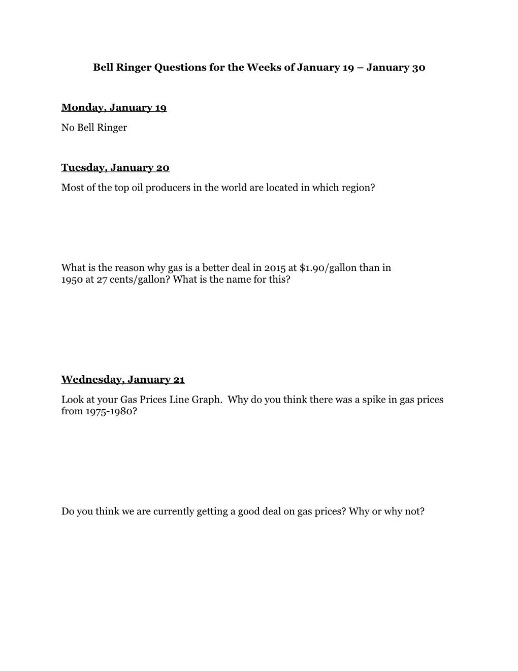 Bell Ringer Questions for the Weeks of January 19 January 30