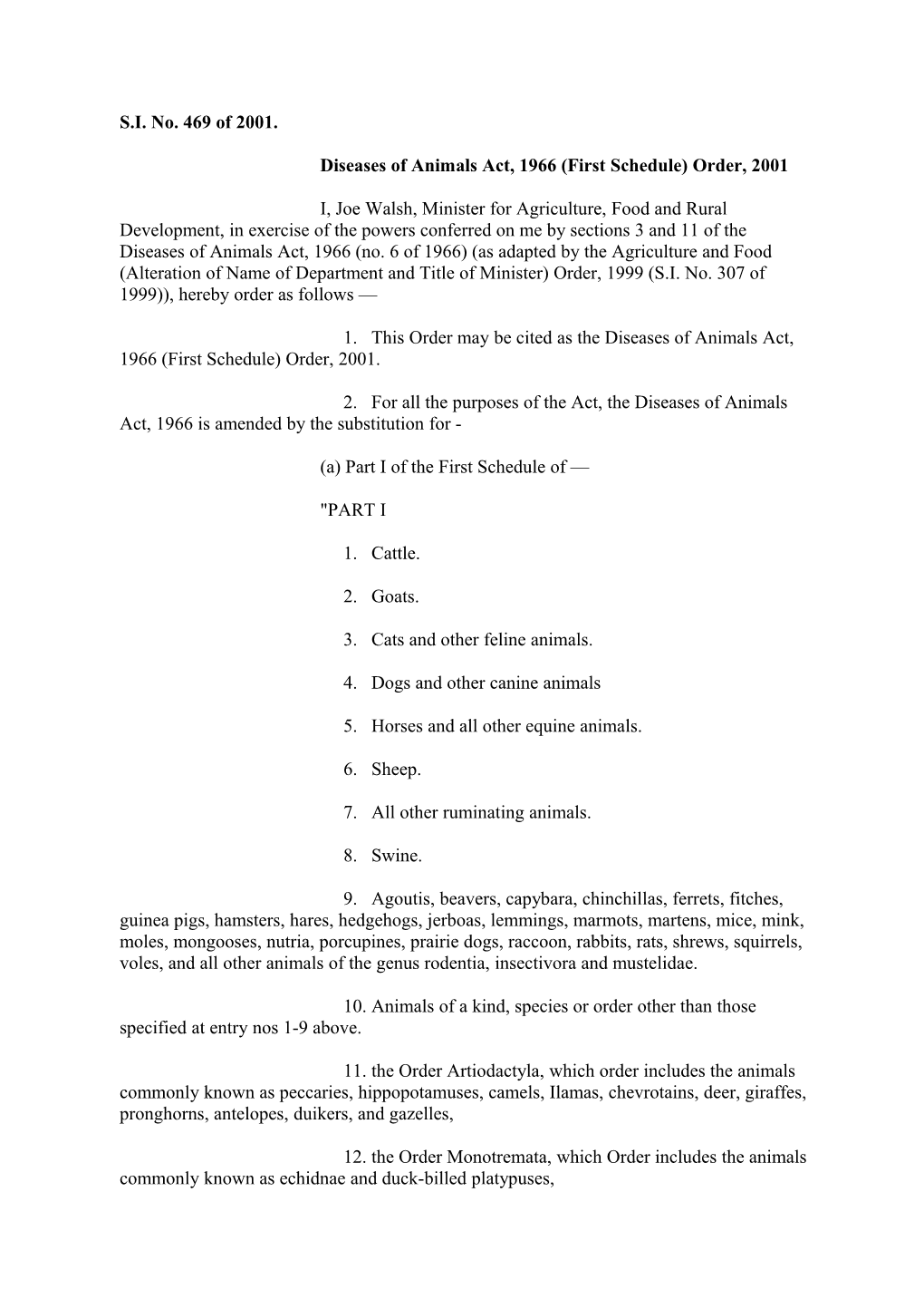 Diseases of Animals Act, 1966 (First Schedule) Order, 2001