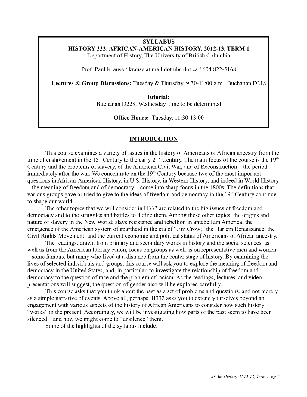 This Course Examines a Variety of Issues in the History of Americans of African Ancestry