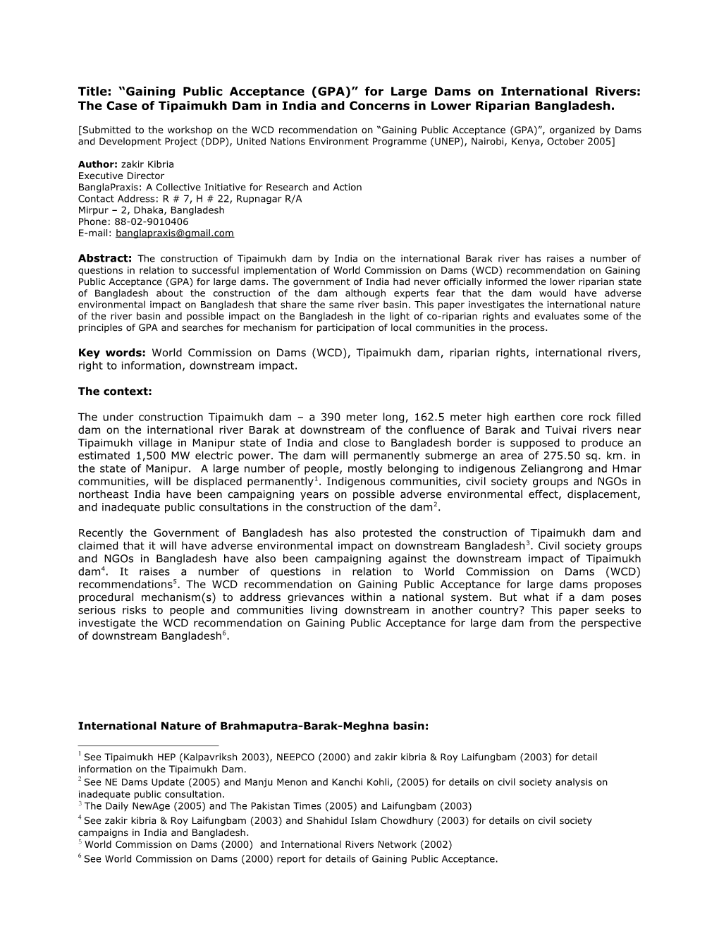 Title: Gaining Public Acceptance (GPA) for Large Dams on International Rivers: the Case