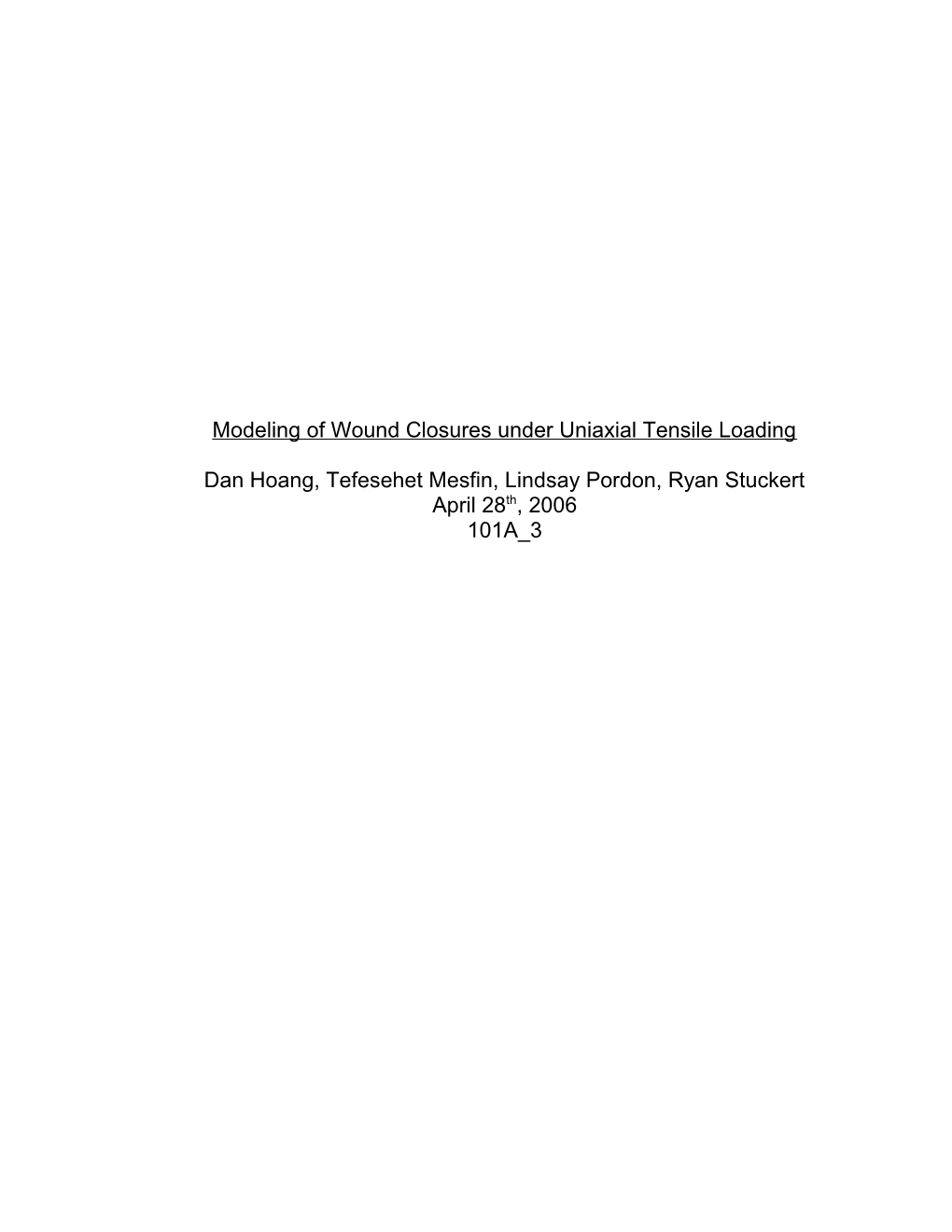 Modeling of Wound Closures Under Uniaxial Tensile Loading