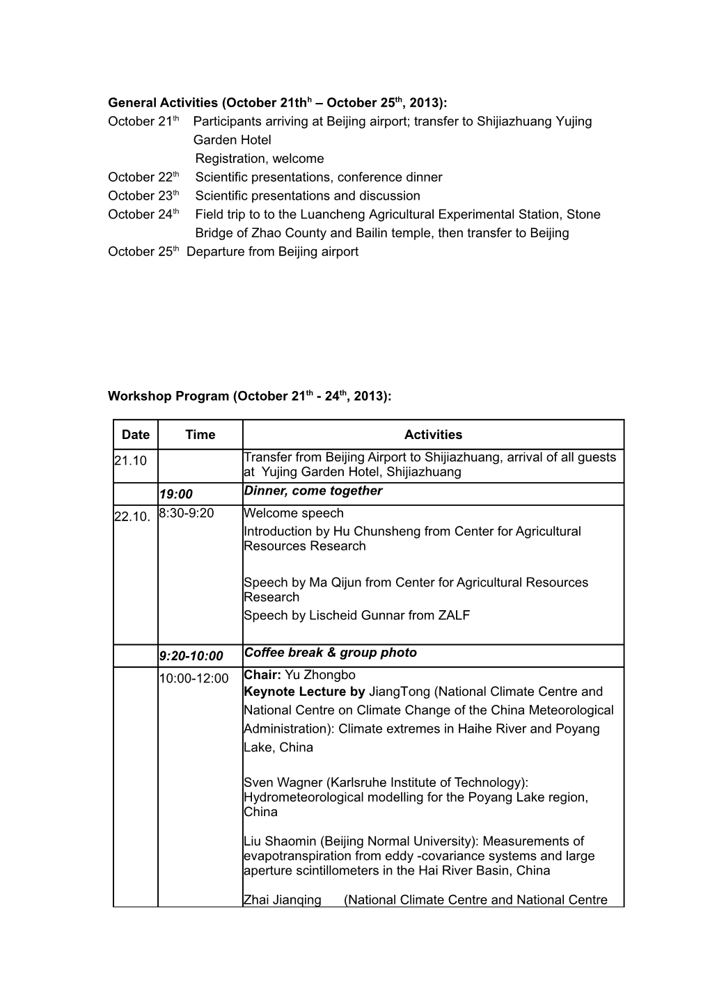 General Activities (October 21Thh October 25Th, 2013)