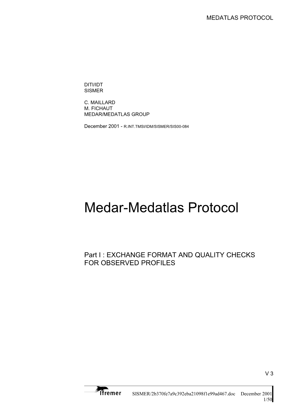 The MEDAR/MEDATLAS Consortium