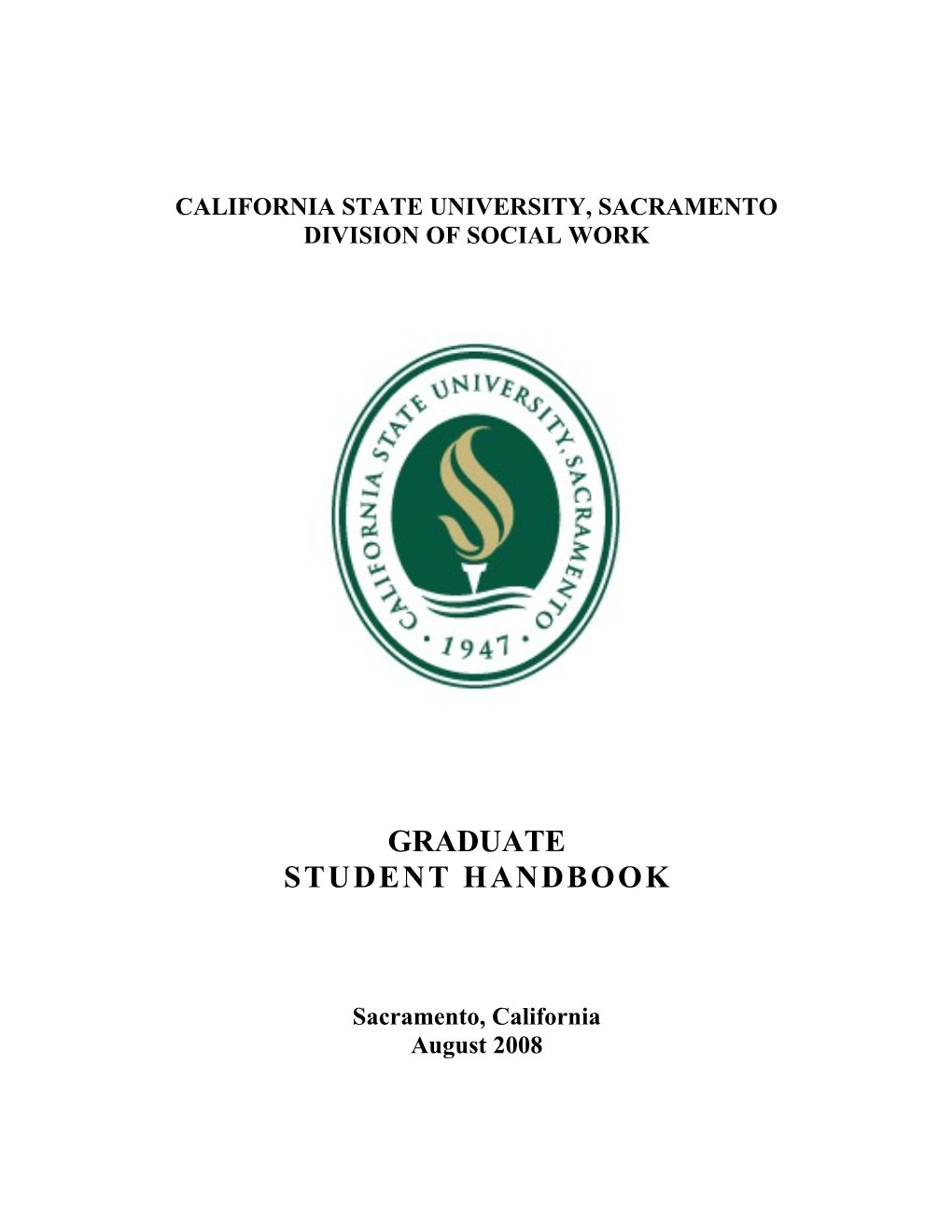 The Purpose of the Handbook of the Graduate Social Work Program Is to Provide Information