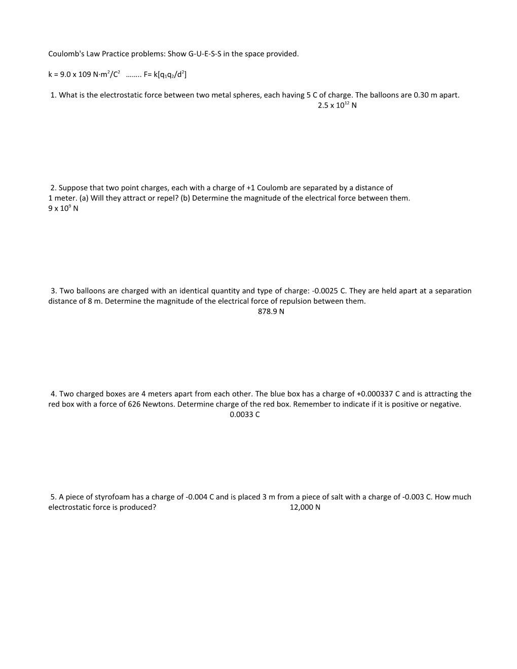 Coulomb's Law Practice Problems: Show K-U-E-S in the Space Provided