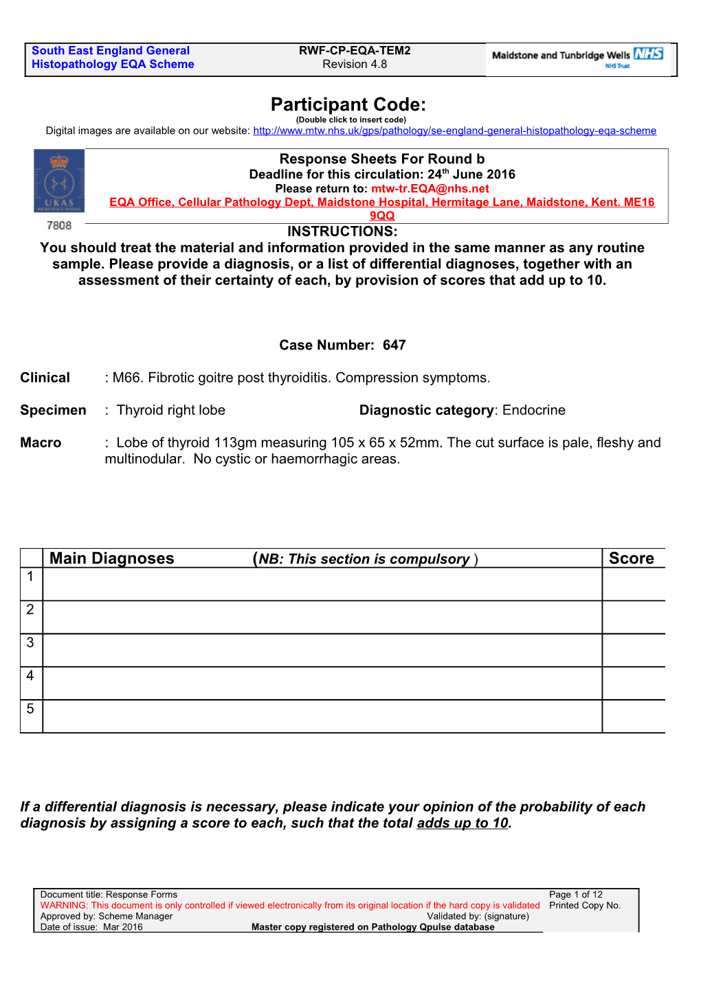 South Thames (East) General Histopathology EQA Scheme