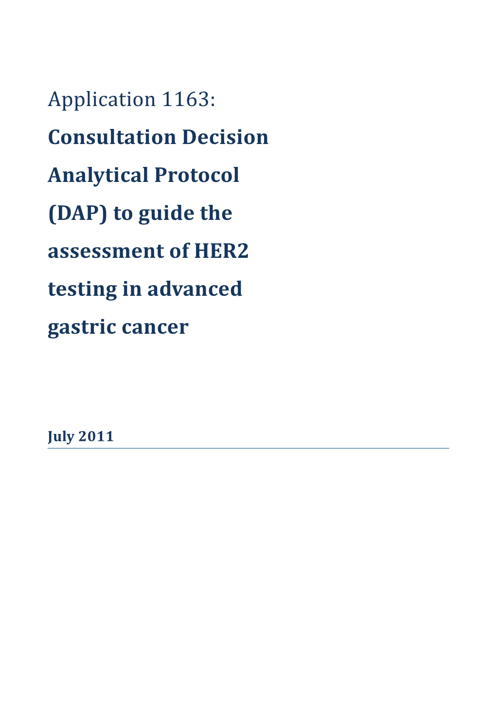 Draft Protocol to Guide the Assessment of HER2 Testing in Advanced Gastric Cancer