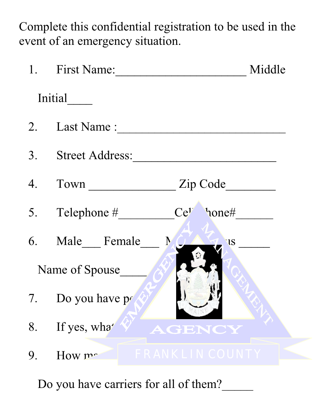 Complete This Confidential Registration to Be Used in the Event of an Emergency Situation