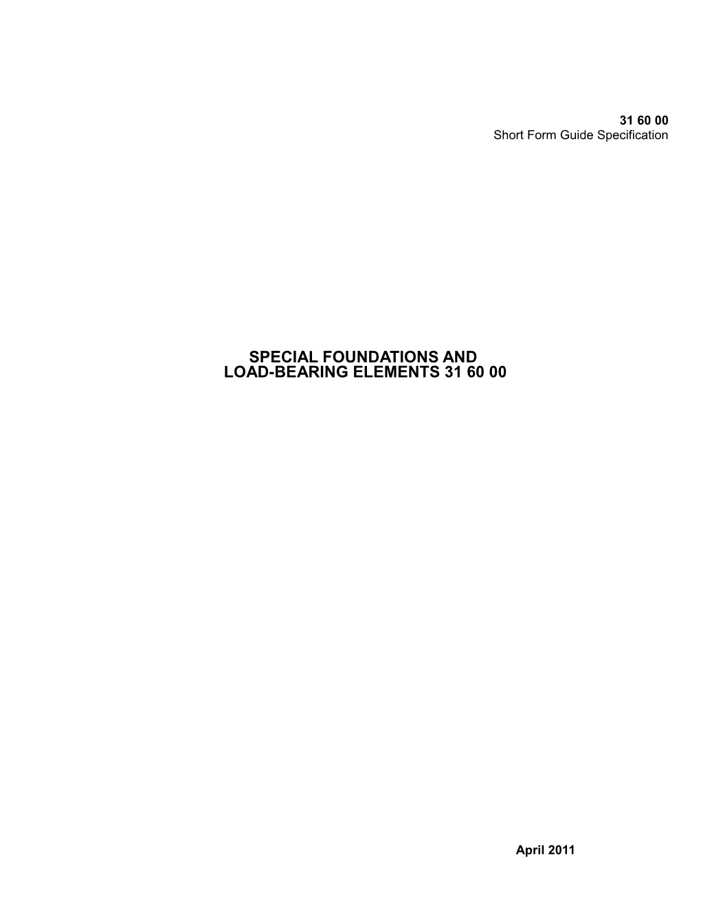 Short Form Guide Spec for Special Foundations and Load-Bearing Elements