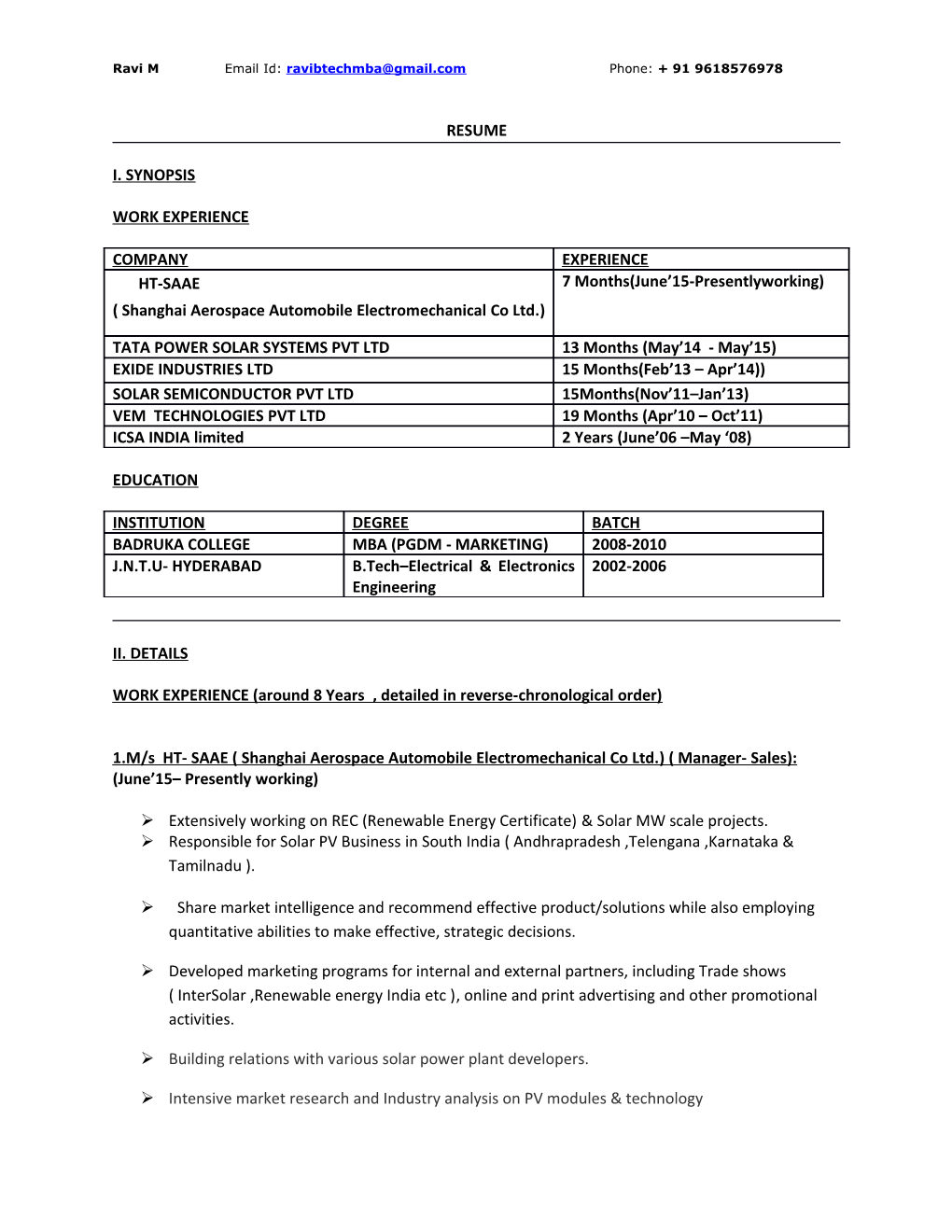 WORK EXPERIENCE (Around 8 Years , Detailed in Reverse-Chronological Order)