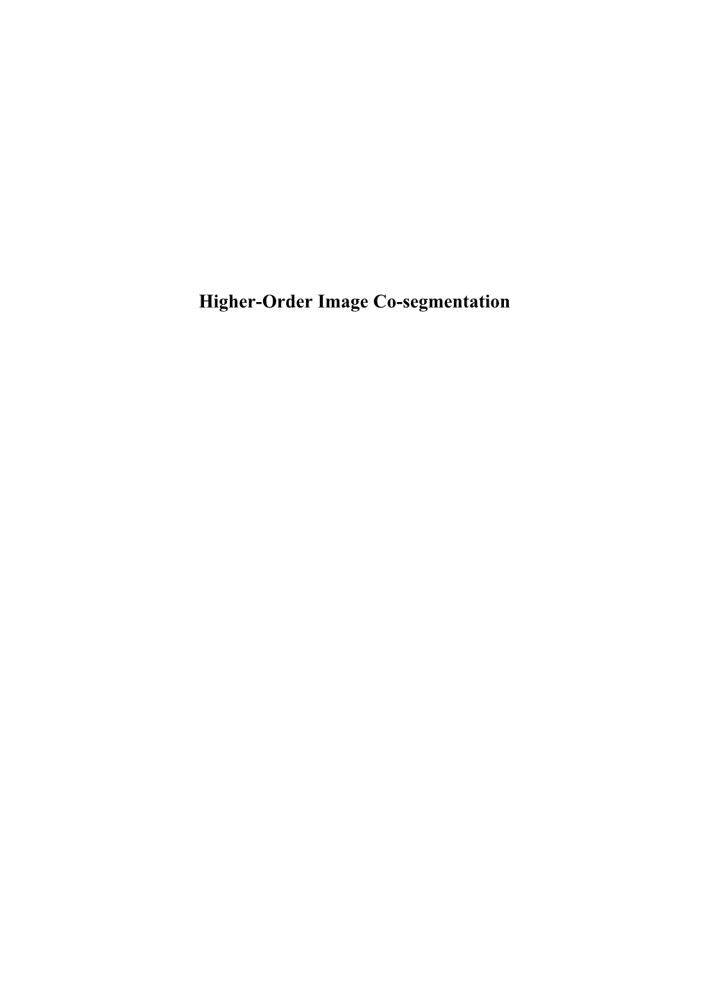 Higher-Order Image Co-Segmentation