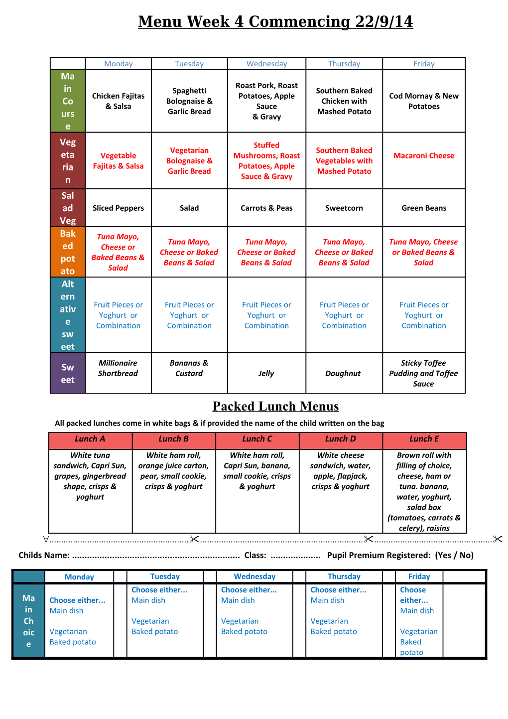 Childs Name: Class: Pupil Premium Registered: (Yes / No)