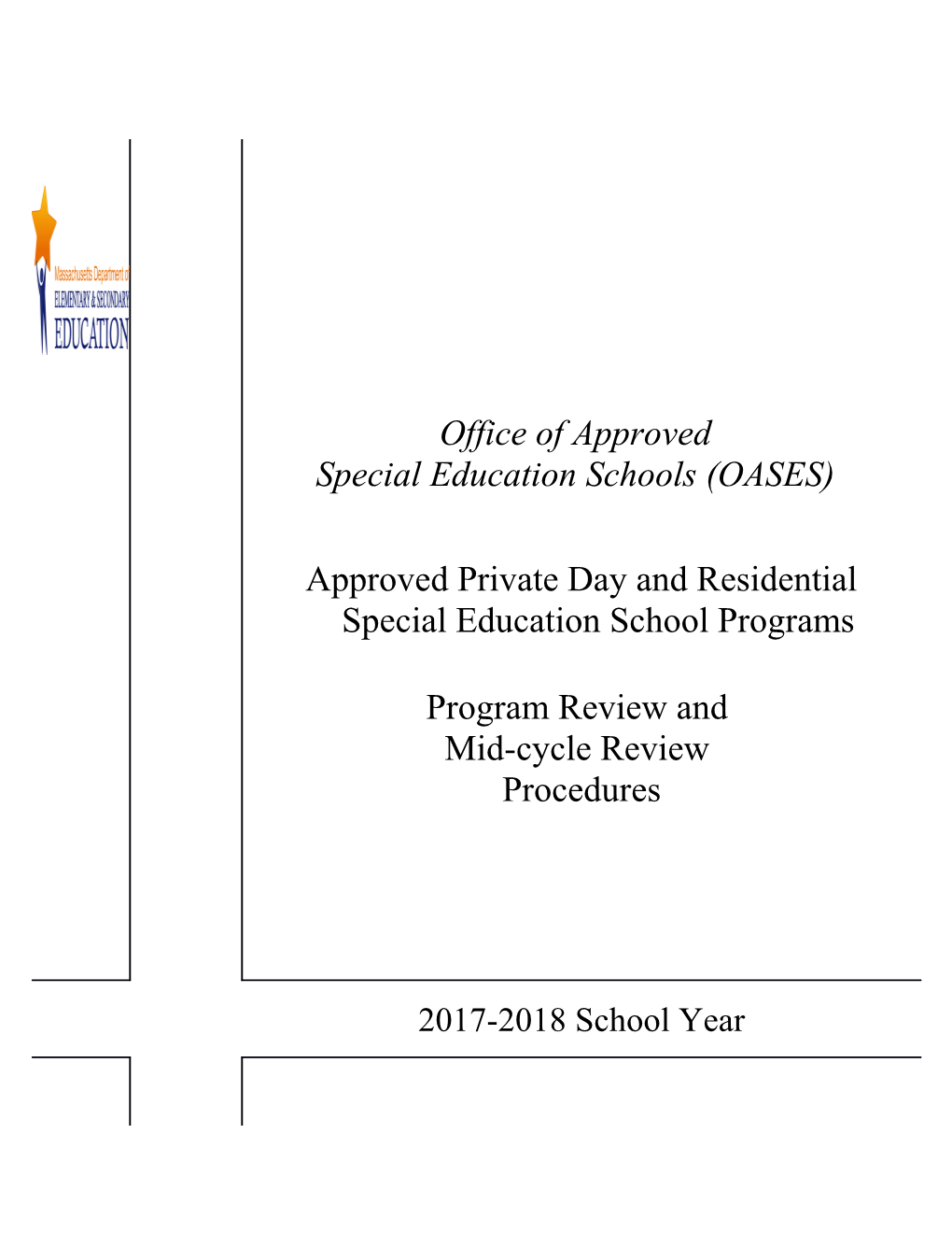 2017-2018 Approved Private Day and Residential Program and Mid-Cycle Review Procedures