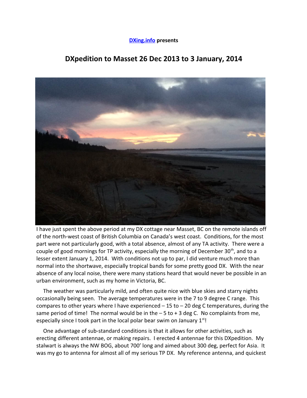Dxpedition to Masset 26 Dec 2013 to 3 January, 2014
