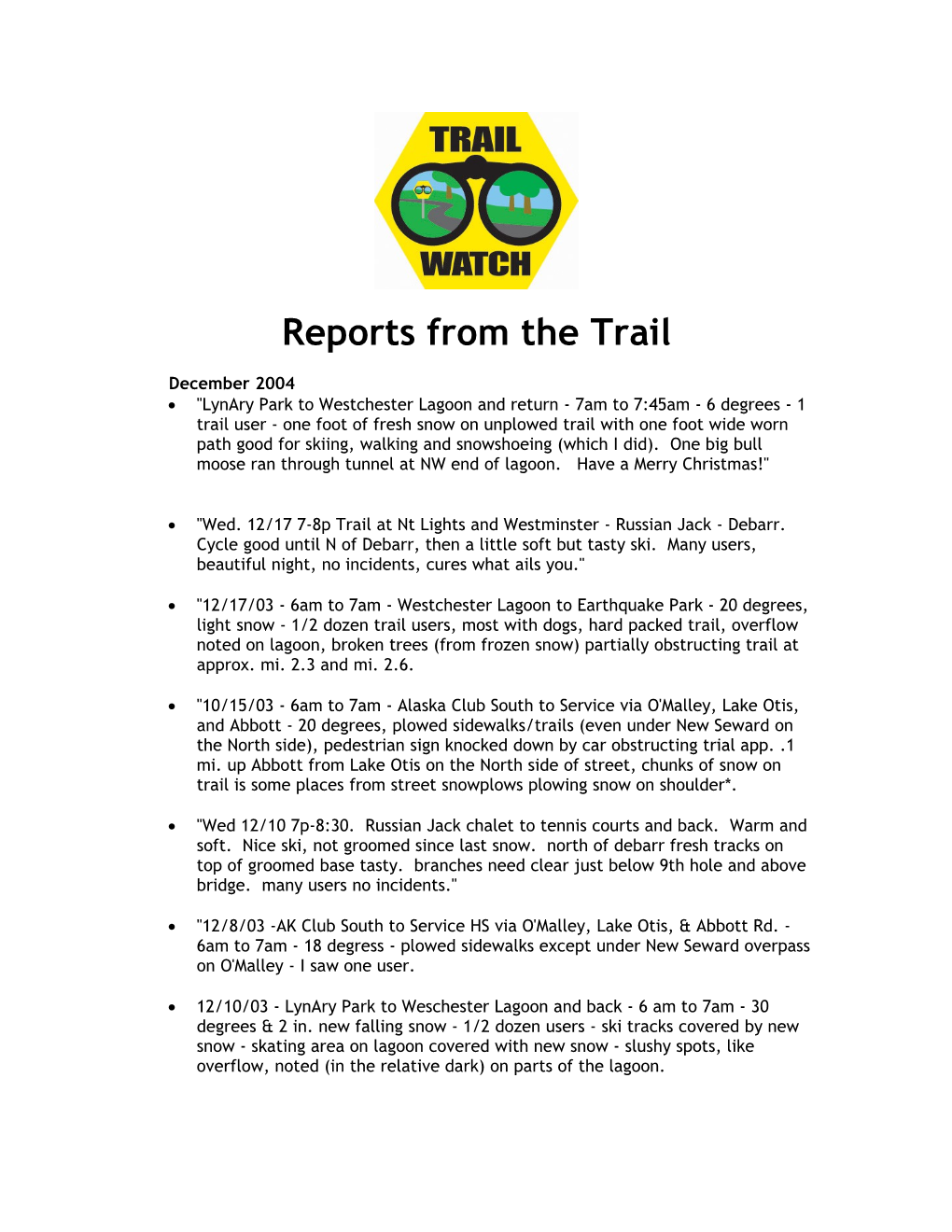 Reports from the Trail