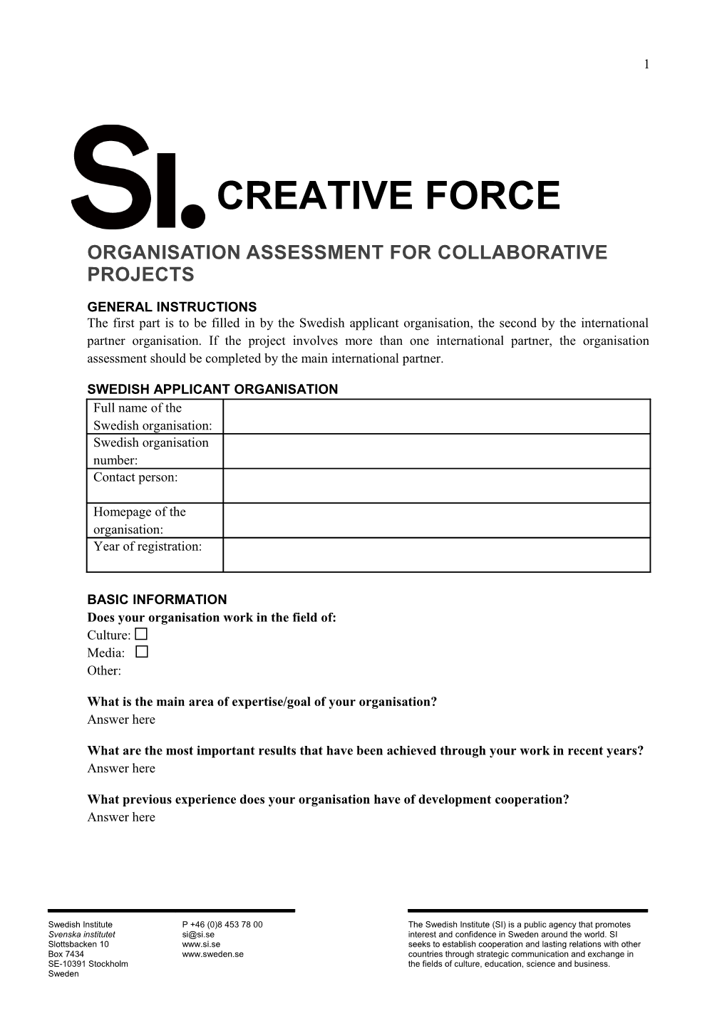 Organisation Assessment for Collaborative Projects