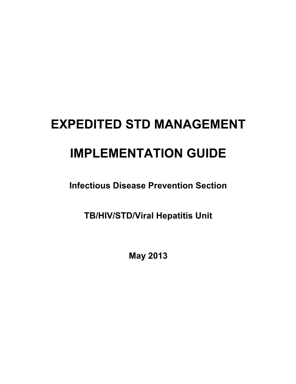 Expedited Std Management